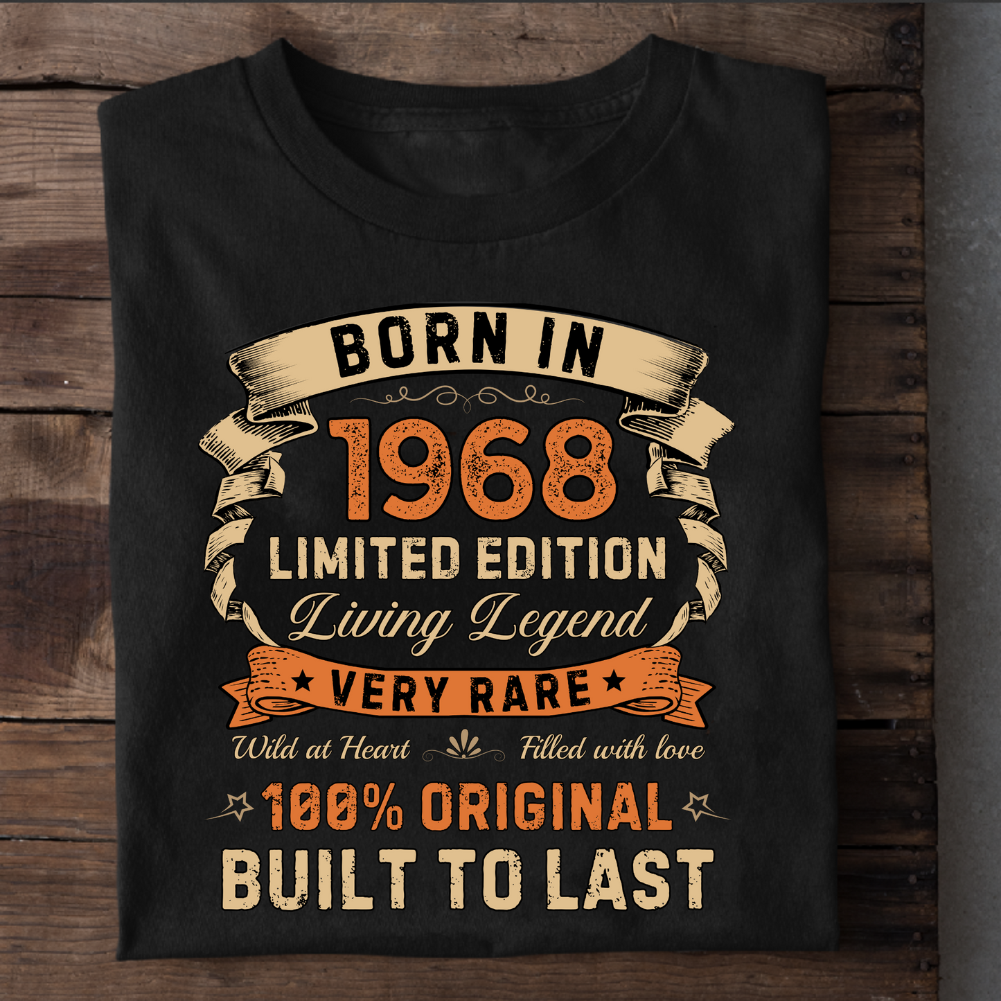 BORN IN 1968 LIMITED EDITION VERY RARE CLASSIC T-SHIRT