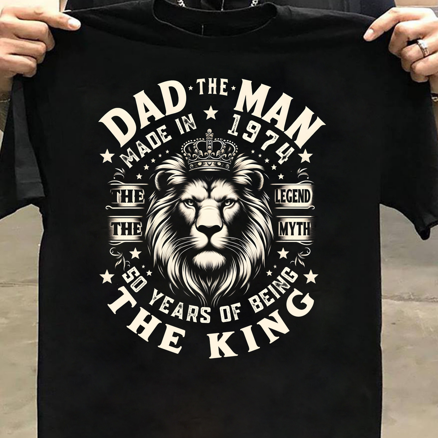 DAD THE MAN MADE IN 1974 CLASSIC T-SHIRT