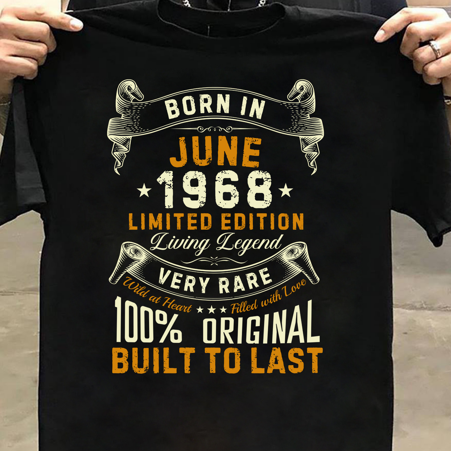 BORN IN JUNE 1968 LIMITED EDITION CLASSIC T-SHIRT