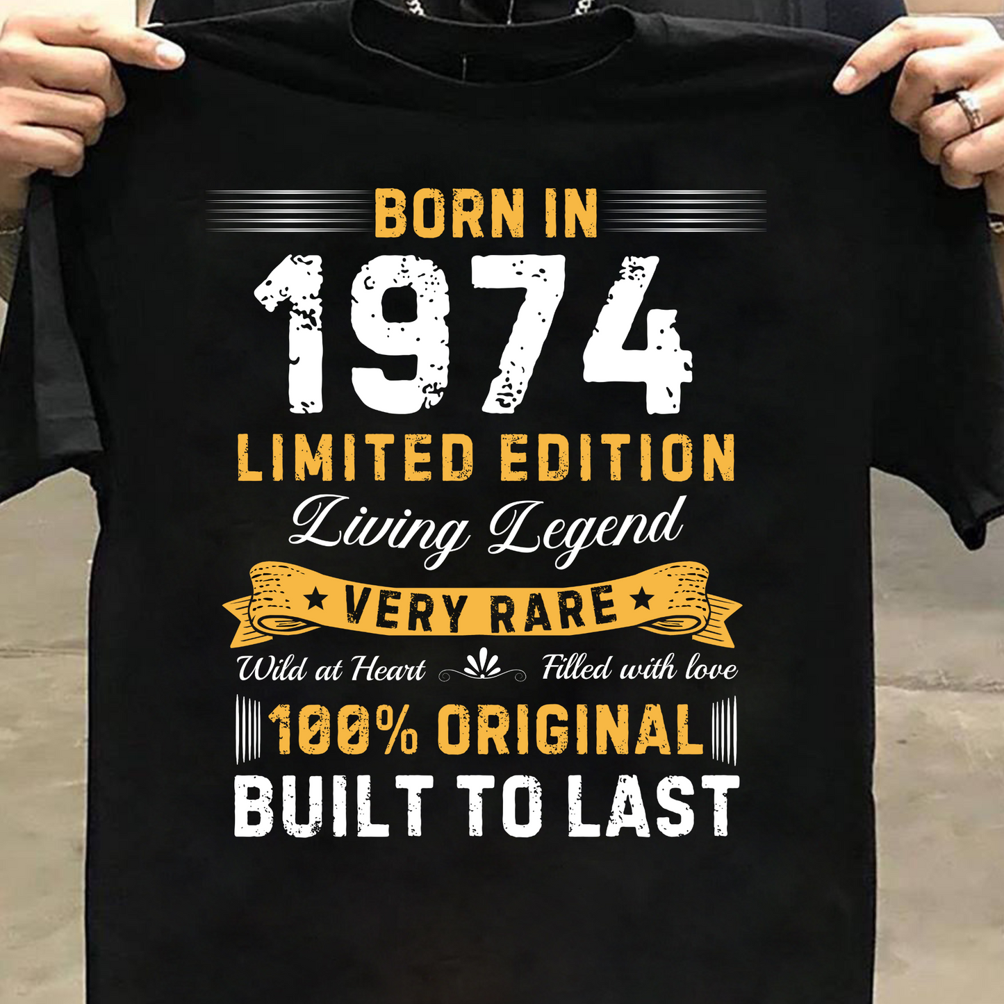 BORN IN 1974 LIMITED EDITION LEGEND CLASSIC T-SHIRT