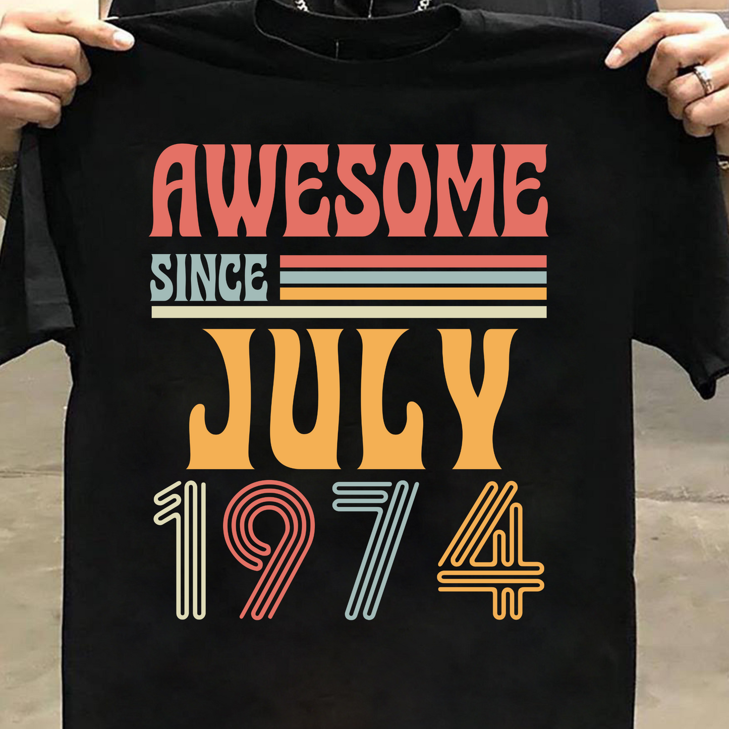 AWESOME SINCE JULY 1974 CLASSIC T-SHIRT