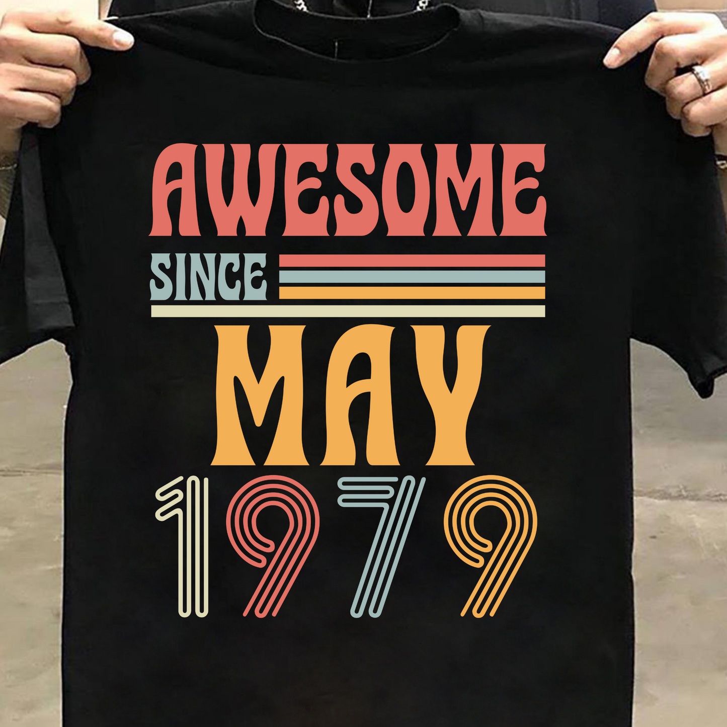 AWESOME SINCE MAY 1979 CLASSIC T-SHIRT
