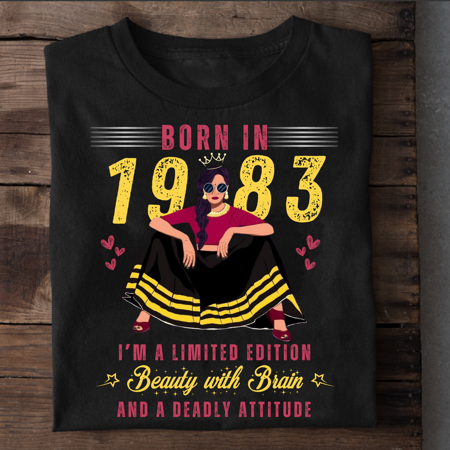 BORN IN 1983 LIMITED EDITION BEAUTY WITH BRAIN T-SHIRT