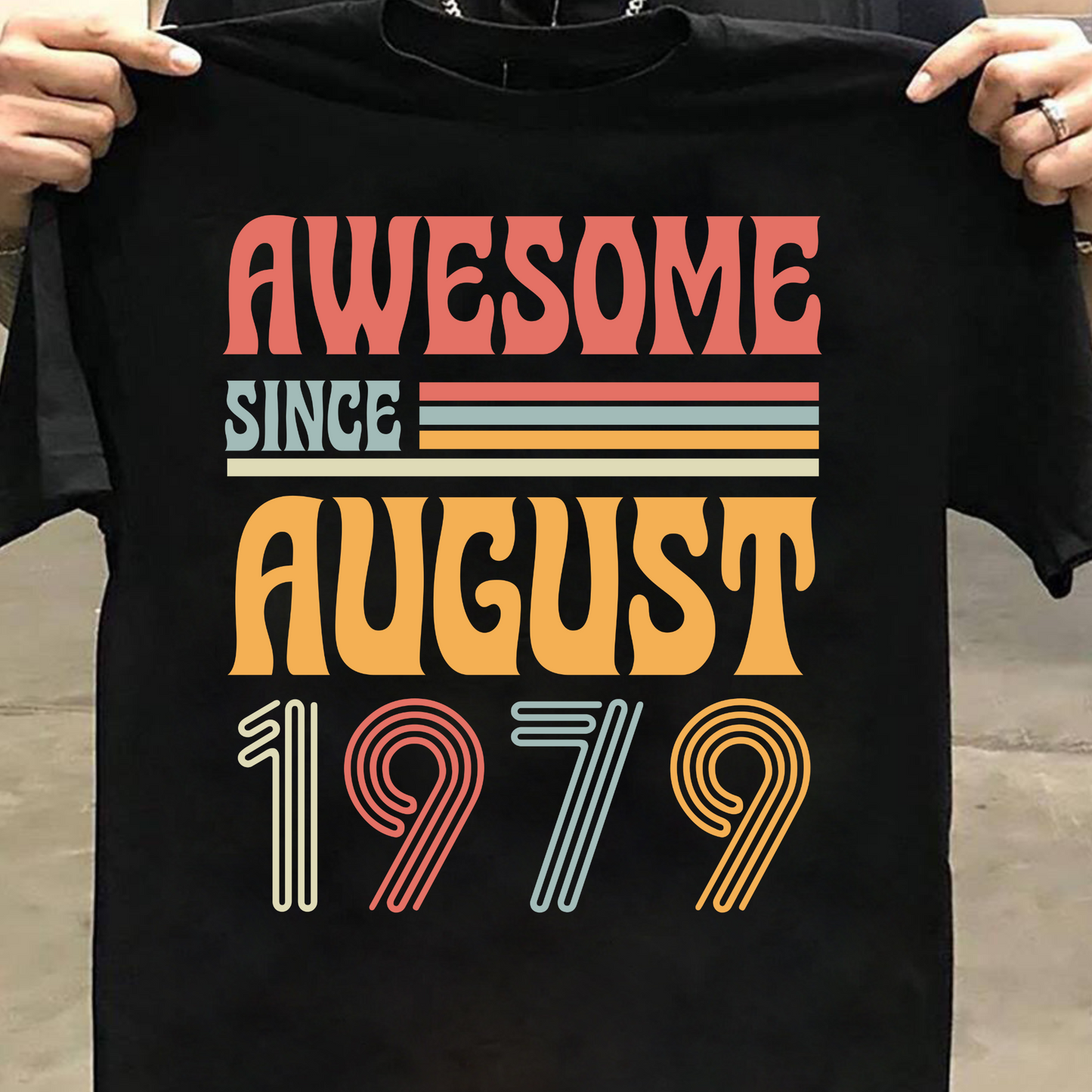 AWESOME SINCE AUGUST 1979 CLASSIC T-SHIRT