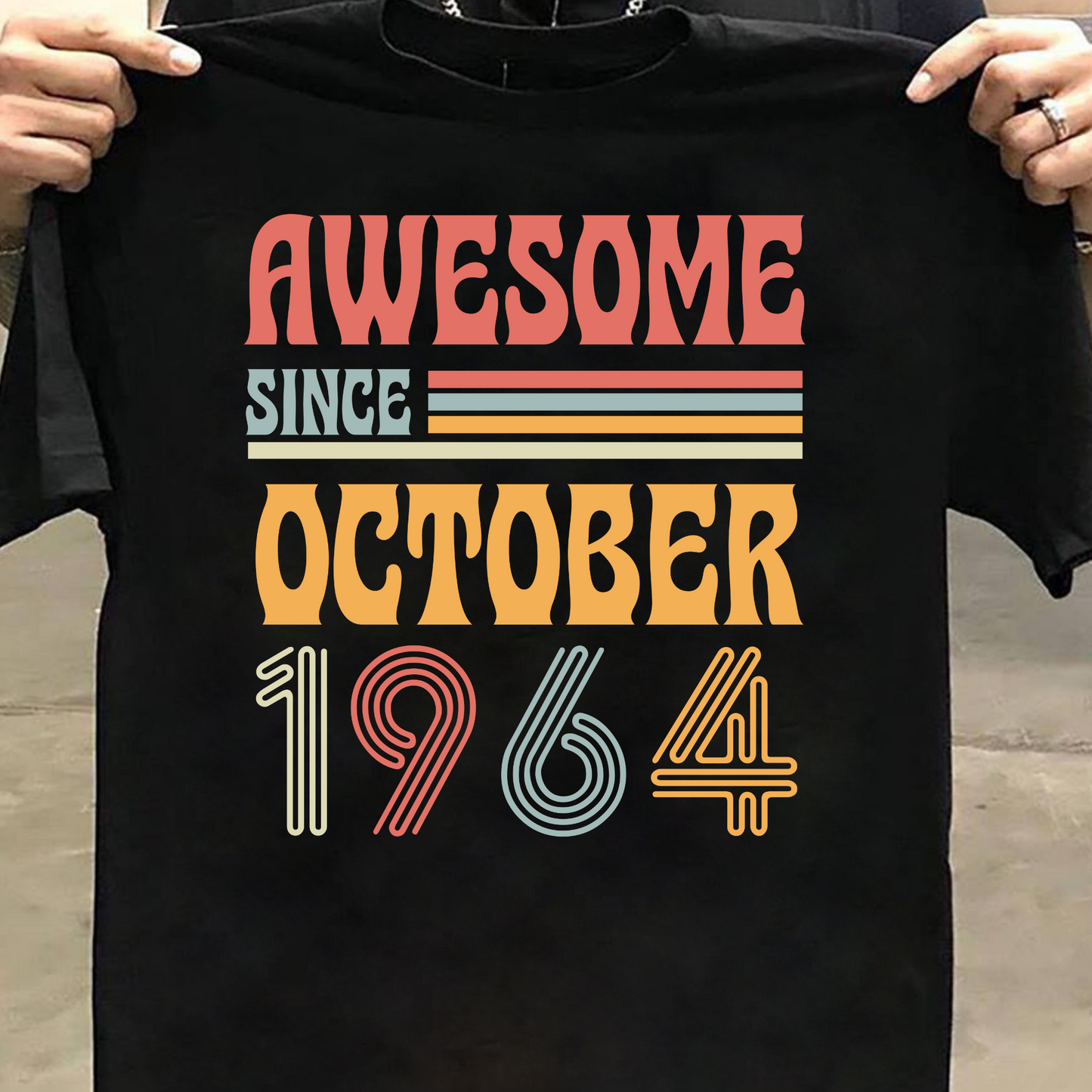 AWESOME SINCE OCTOBER 1964 CLASSIC T-SHIRT