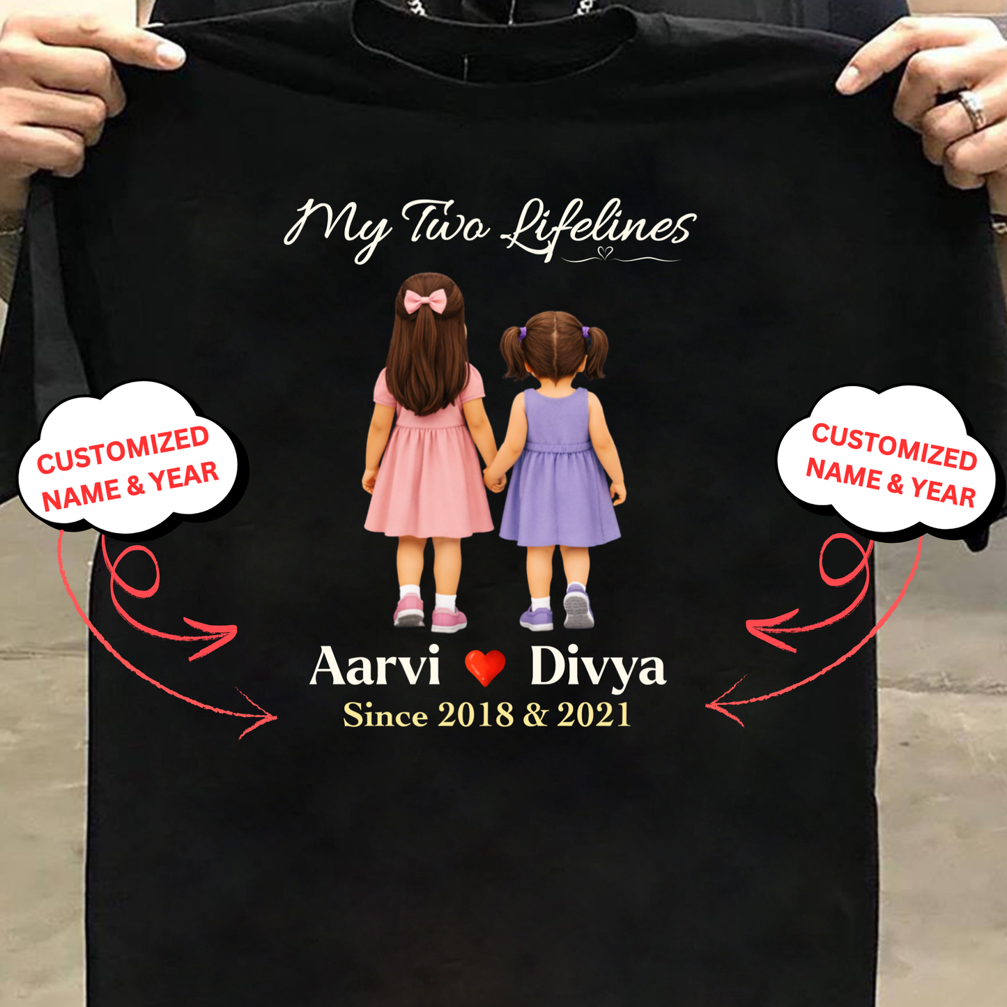 CUSTOMIZED-MY TWO LIFELINES (TWO DAUGHTERS) NAME & BIRTH YEAR CLASSIC T-SHIRT