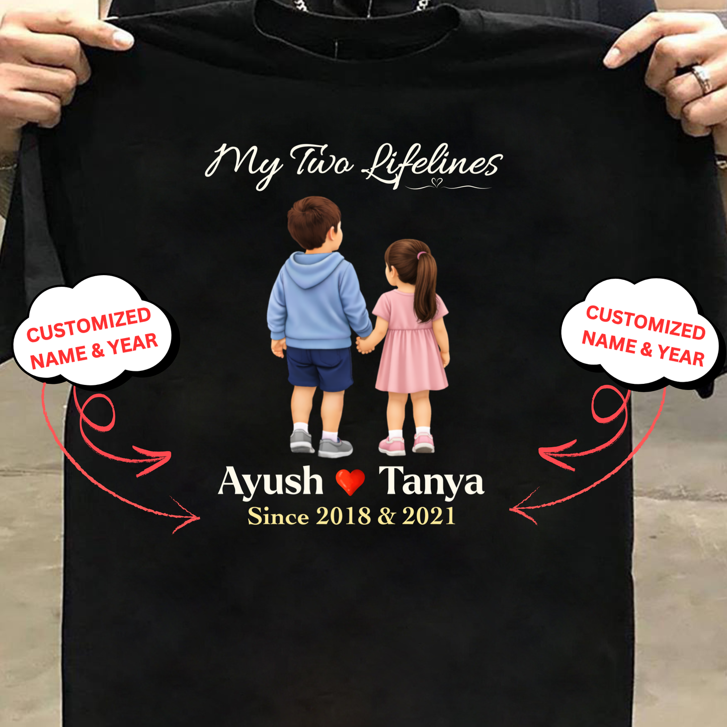 CUSTOMIZED-MY TWO LIFELINES (TWO KIDS) NAME & BIRTH YEAR CLASSIC T-SHIRT