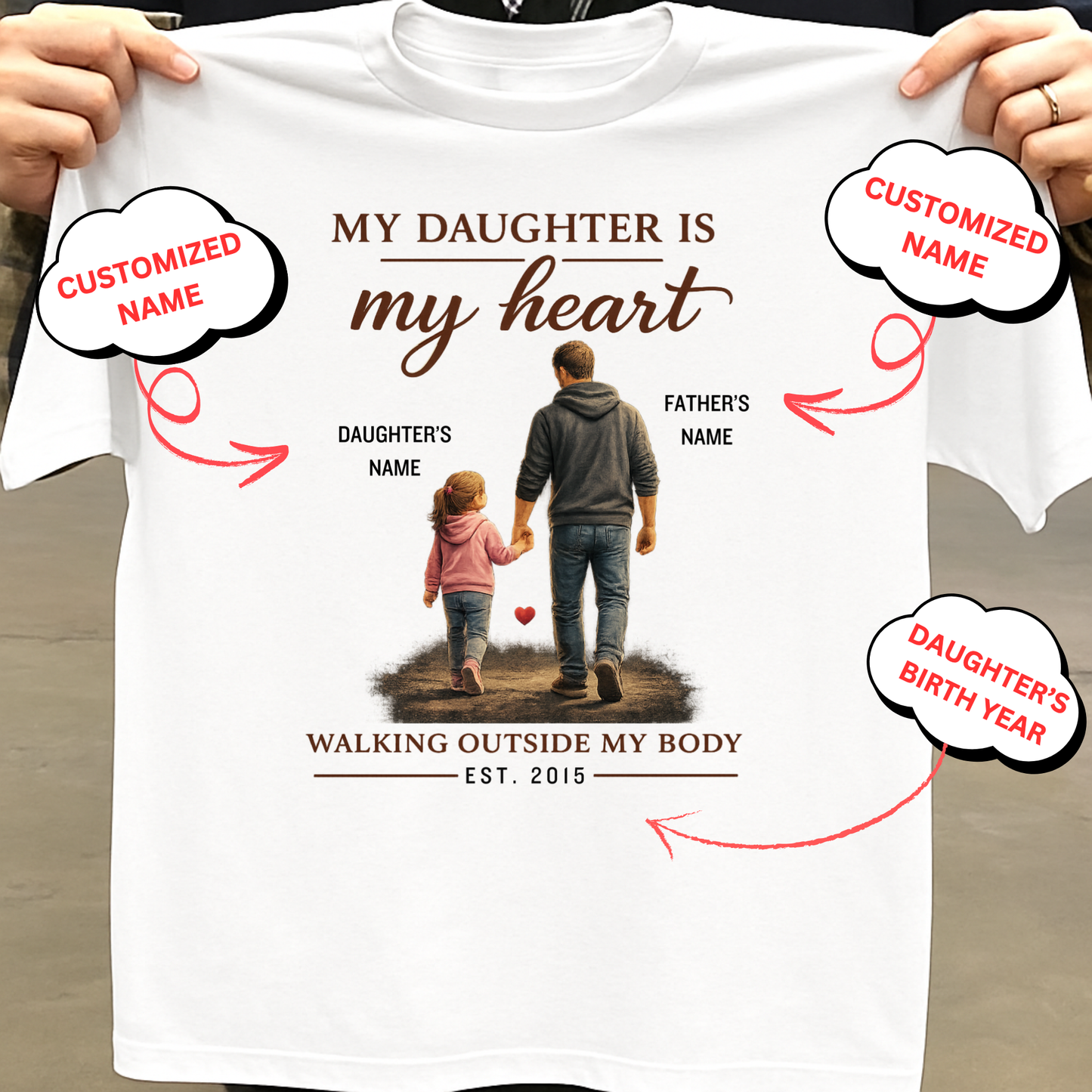 CUSTOMIZED-MY DAUGHTER, MY HEART (FATHER WITH DAUGHTER) CLASSIC T-SHIRT