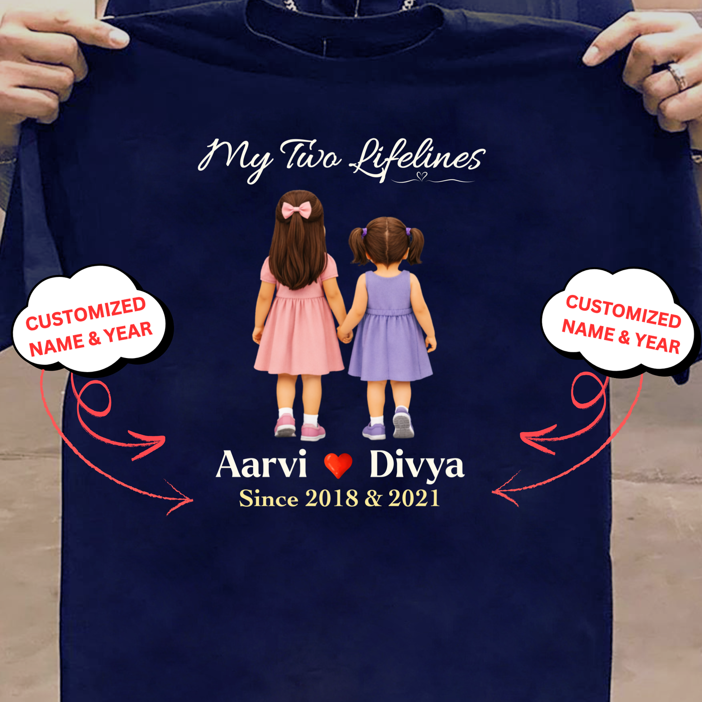 CUSTOMIZED-MY TWO LIFELINES (TWO DAUGHTERS) NAME & BIRTH YEAR CLASSIC T-SHIRT