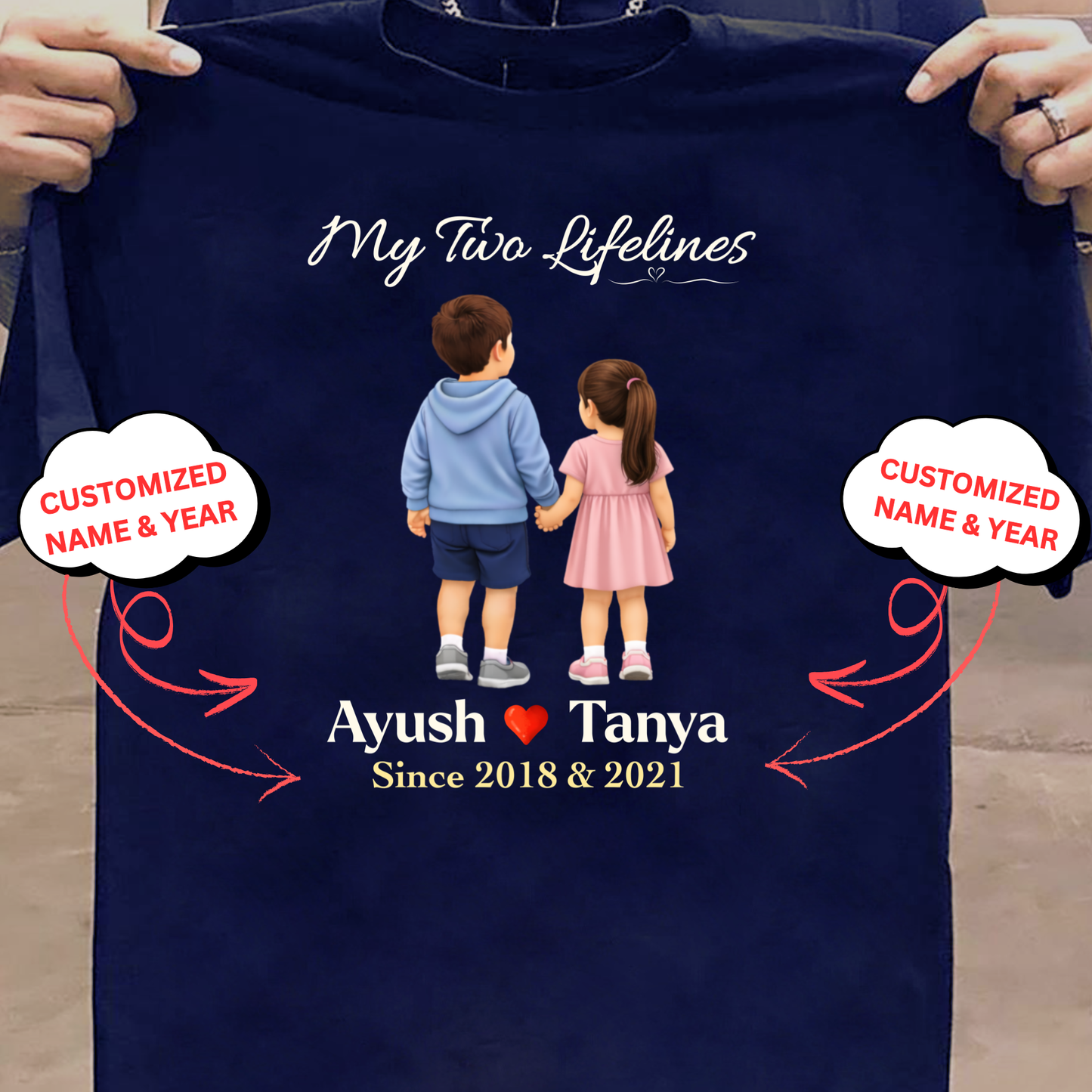 CUSTOMIZED-MY TWO LIFELINES (TWO KIDS) NAME & BIRTH YEAR CLASSIC T-SHIRT