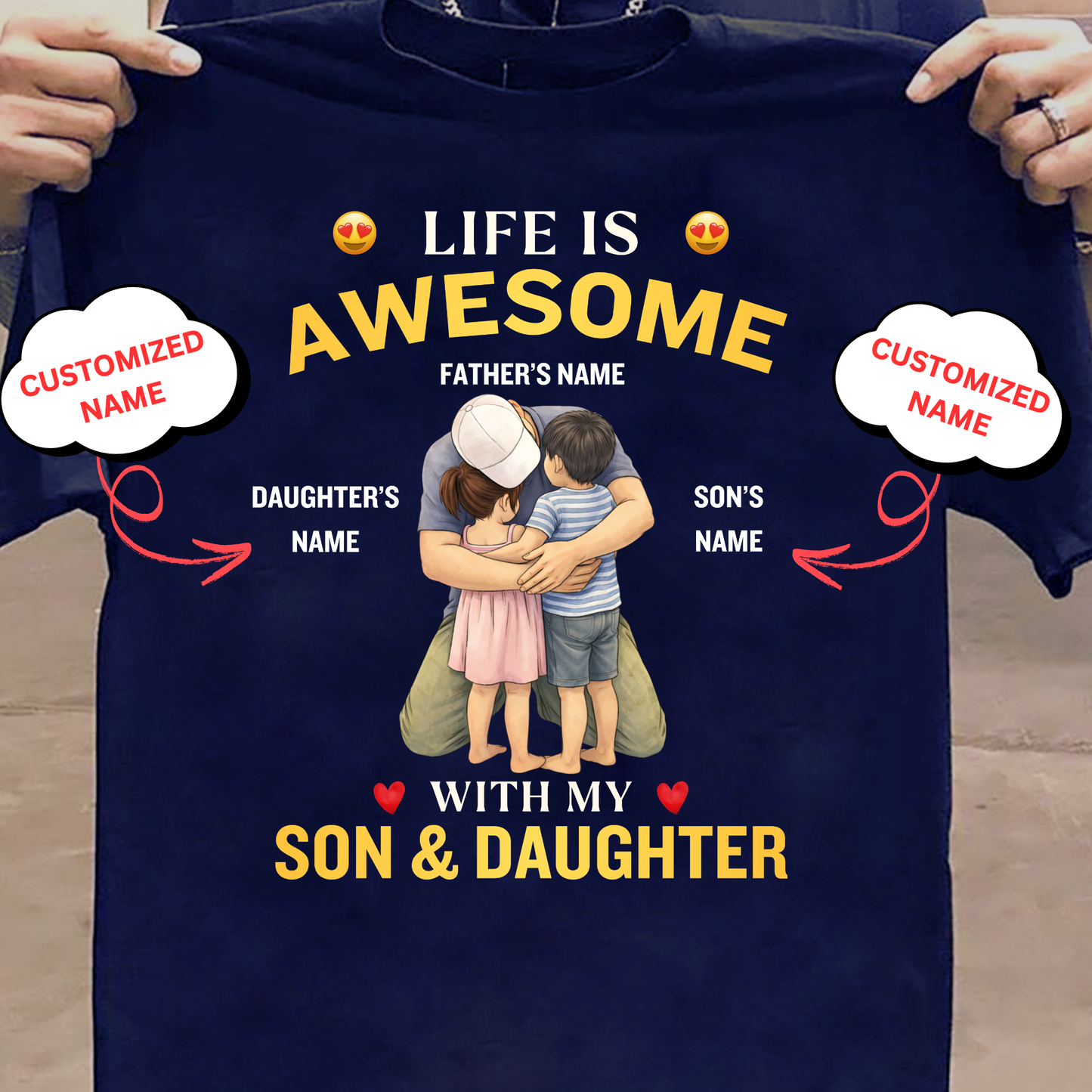 CUSTOMIZED-LIFE IS AWESOME WITH MY SON & DAUGHTER (FATHER & KIDS) CLASSIC T-SHIRT