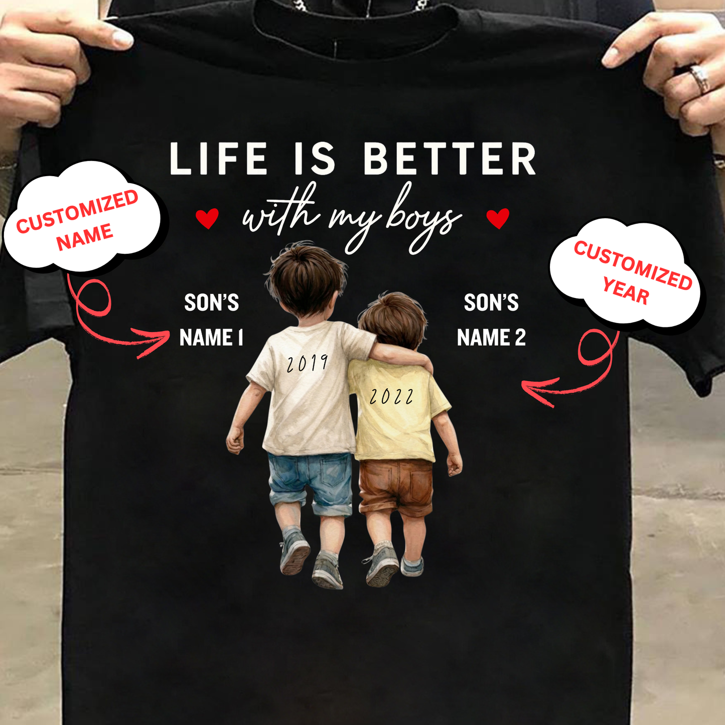 CUSTOMIZED-LIFE IS BETTER WITH MY BOYS CLASSIC T-SHIRT