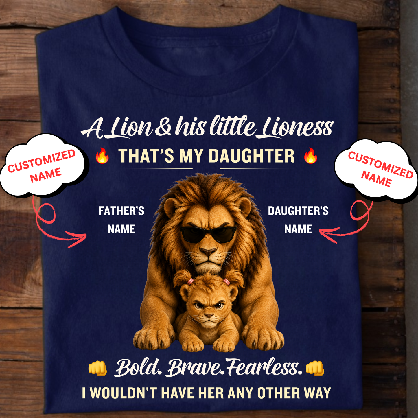 CUSTOMIZED- A LION & HIS LITTLE LIONESS (FATHER & DAUGHTER) CLASSIC T-SHIRT