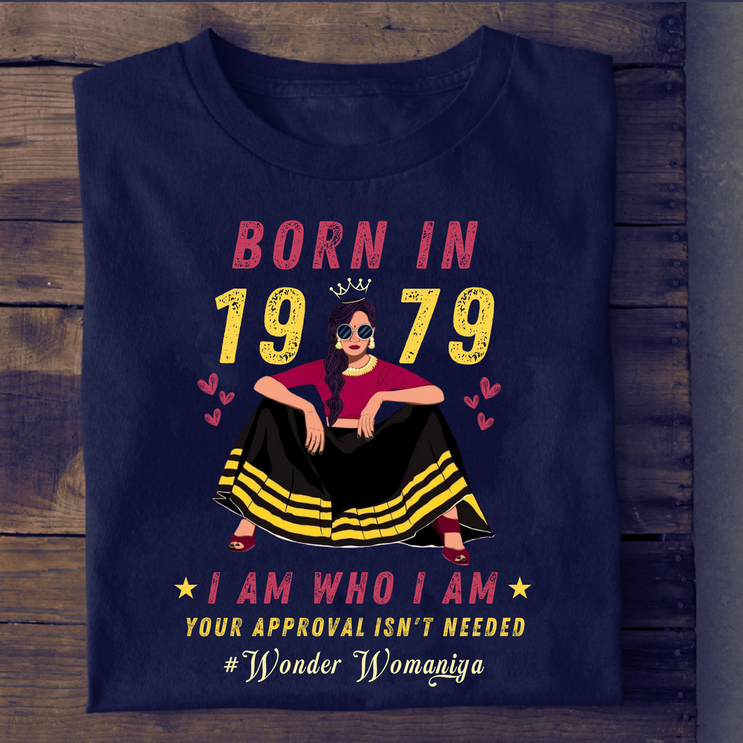 BORN IN 1979 #WONDER WOMANIYA CLASSIC T-SHIRT