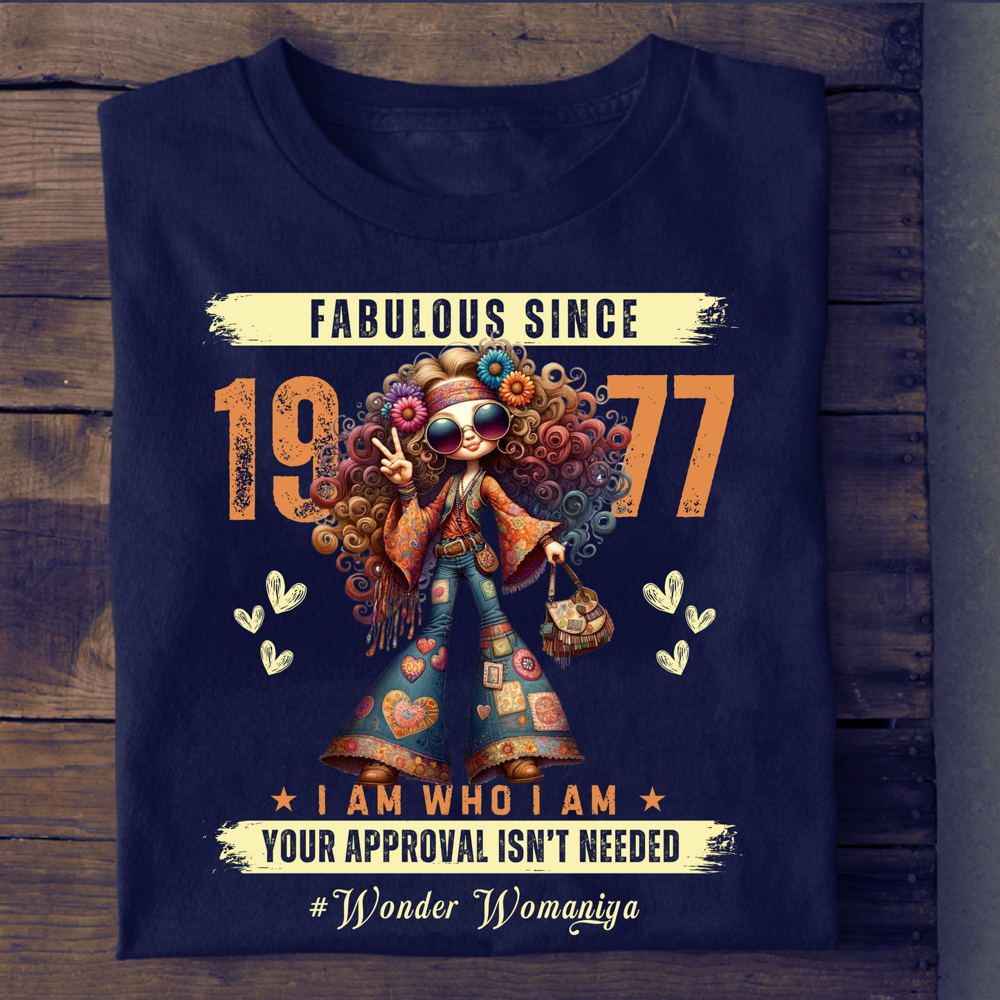 FABULOUS SINCE 1977 #WONDER WOMANIYA T-SHIRT