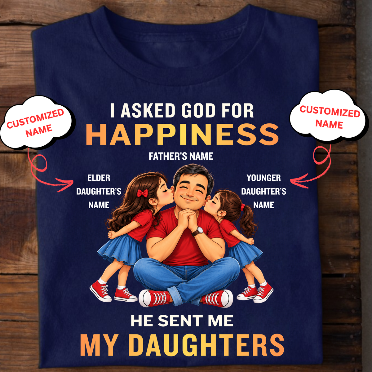 CUSTOMIZED-MY HAPPINESS, MY DAUGHTERS CLASSIC T-SHIRT