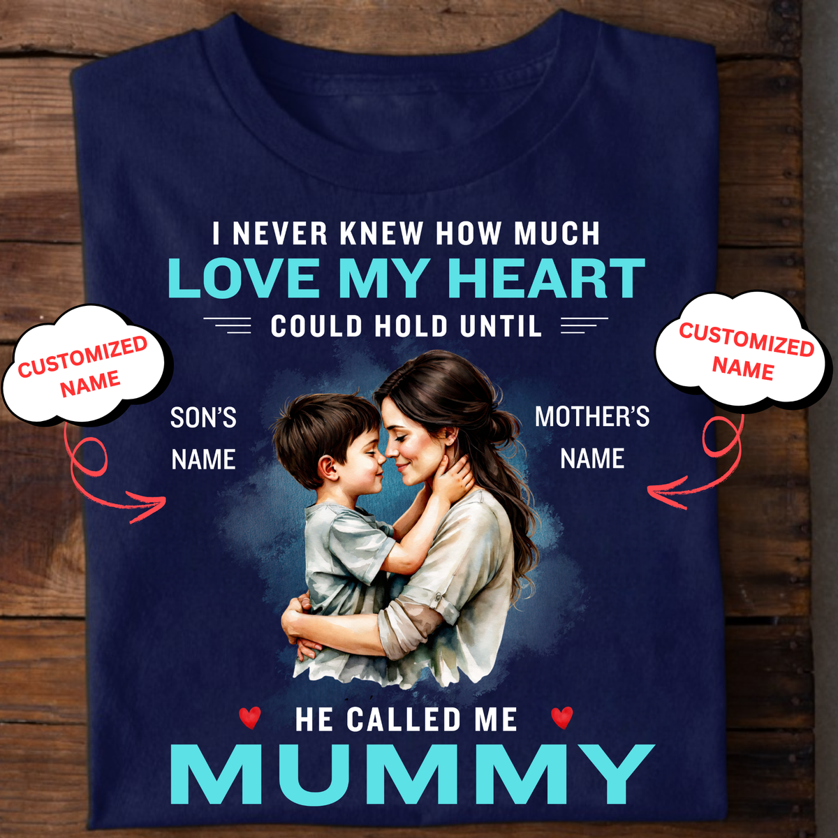 CUSTOMIZED-HE CALLED ME MUMMY (MOTHER & SON) CLASSIC T-SHIRT