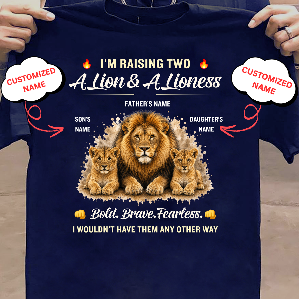 CUSTOMIZED-I AM RAISING TWO, A LION & A LIONESS (FATHER & KIDS) CLASSIC T-SHIRT