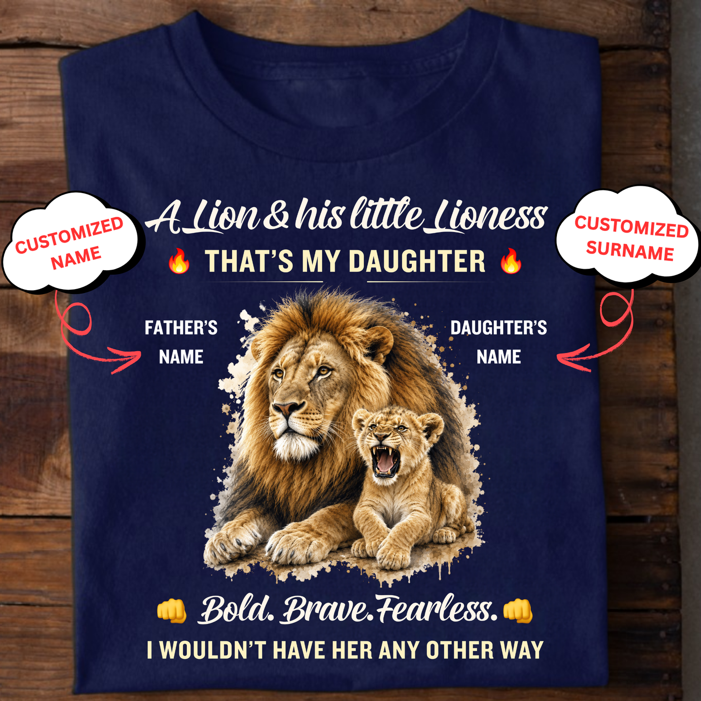 CUSTOMIZED- A LION & HIS LITTLE LIONESS (FATHER & DAUGHTER) CLASSIC T-SHIRT