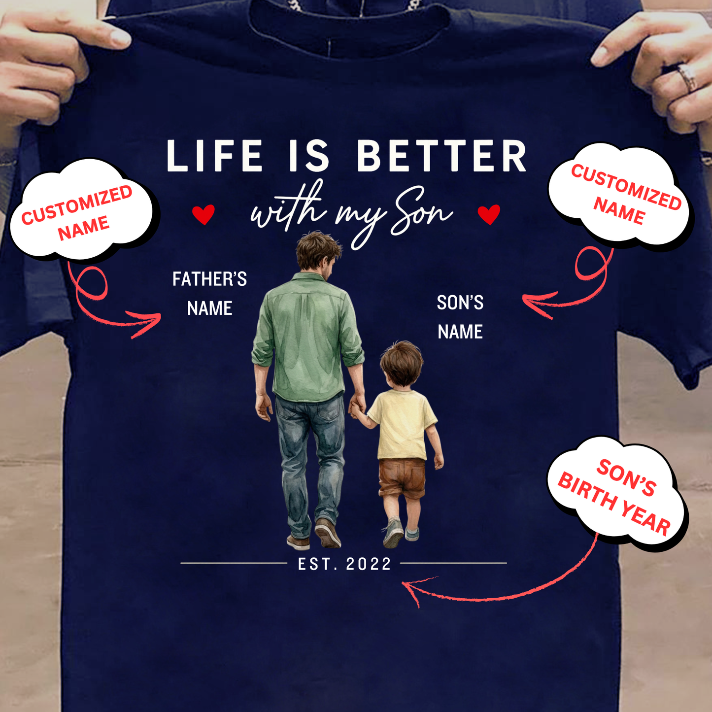 CUSTOMIZED- LIFE IS BETTER WITH MY SON (FATHER & SON) BIRTH YEAR CLASSIC T-SHIRT