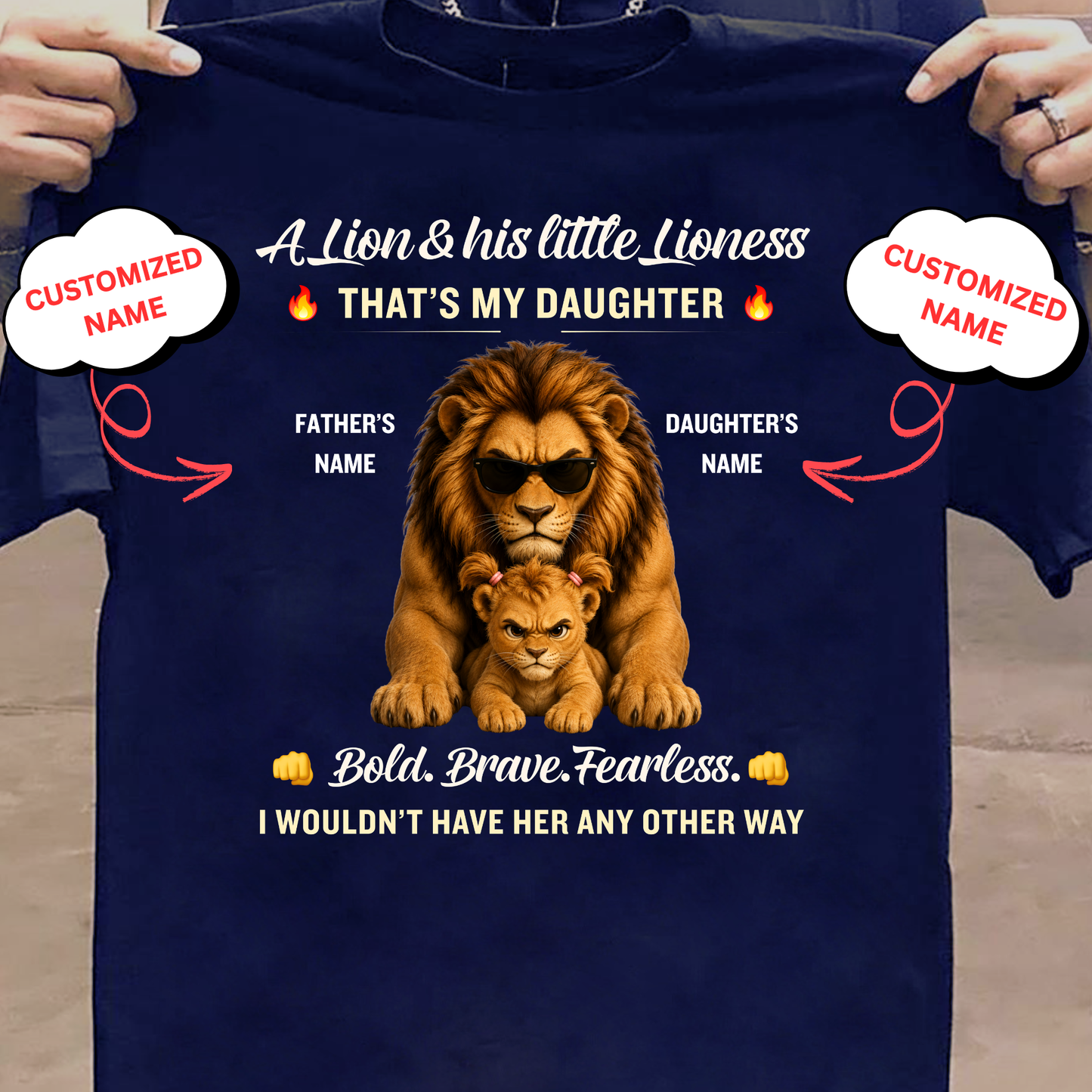 CUSTOMIZED- A LION & HIS LITTLE LIONESS (FATHER & DAUGHTER) CLASSIC T-SHIRT