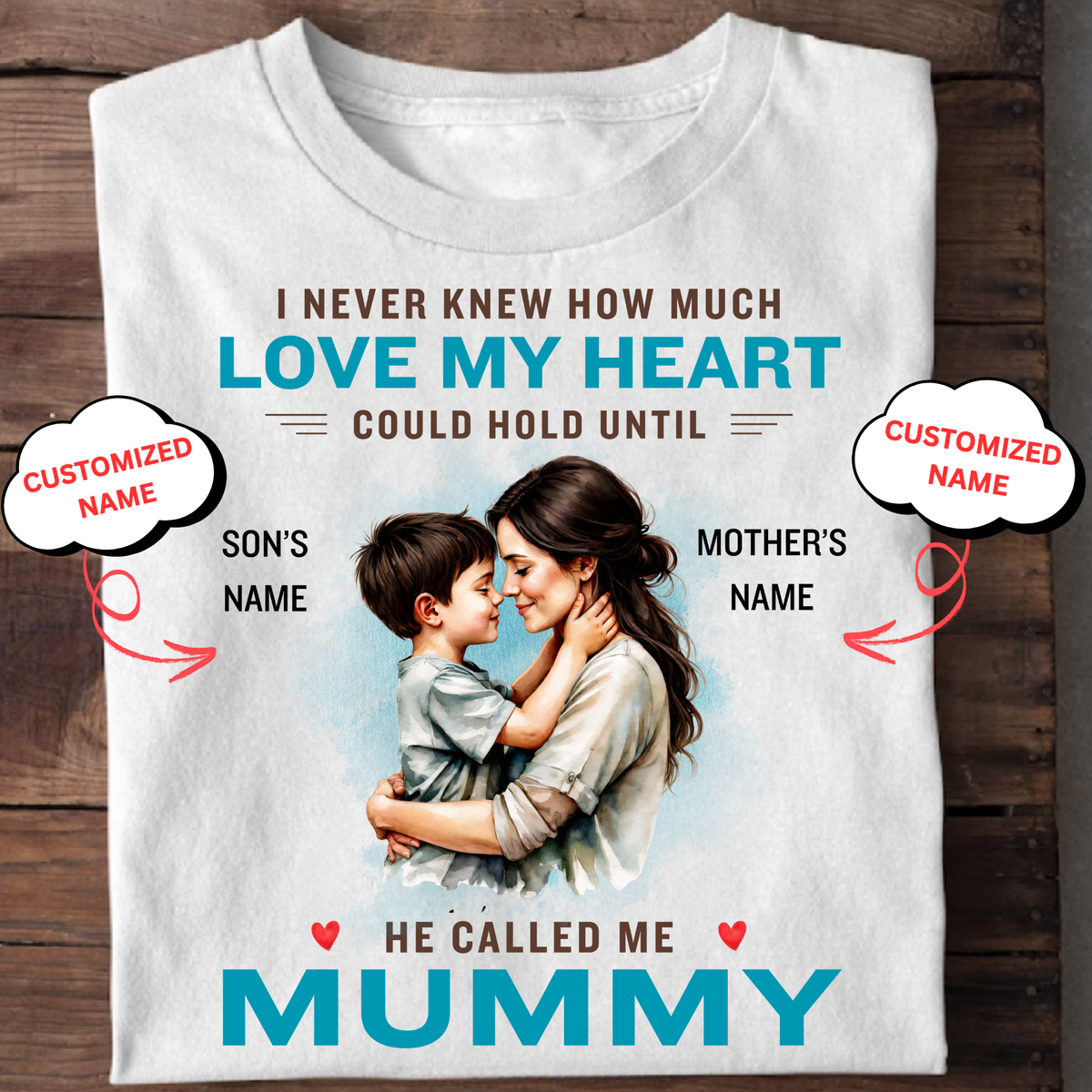 CUSTOMIZED-HE CALLED ME MUMMY (MOTHER & SON) CLASSIC T-SHIRT