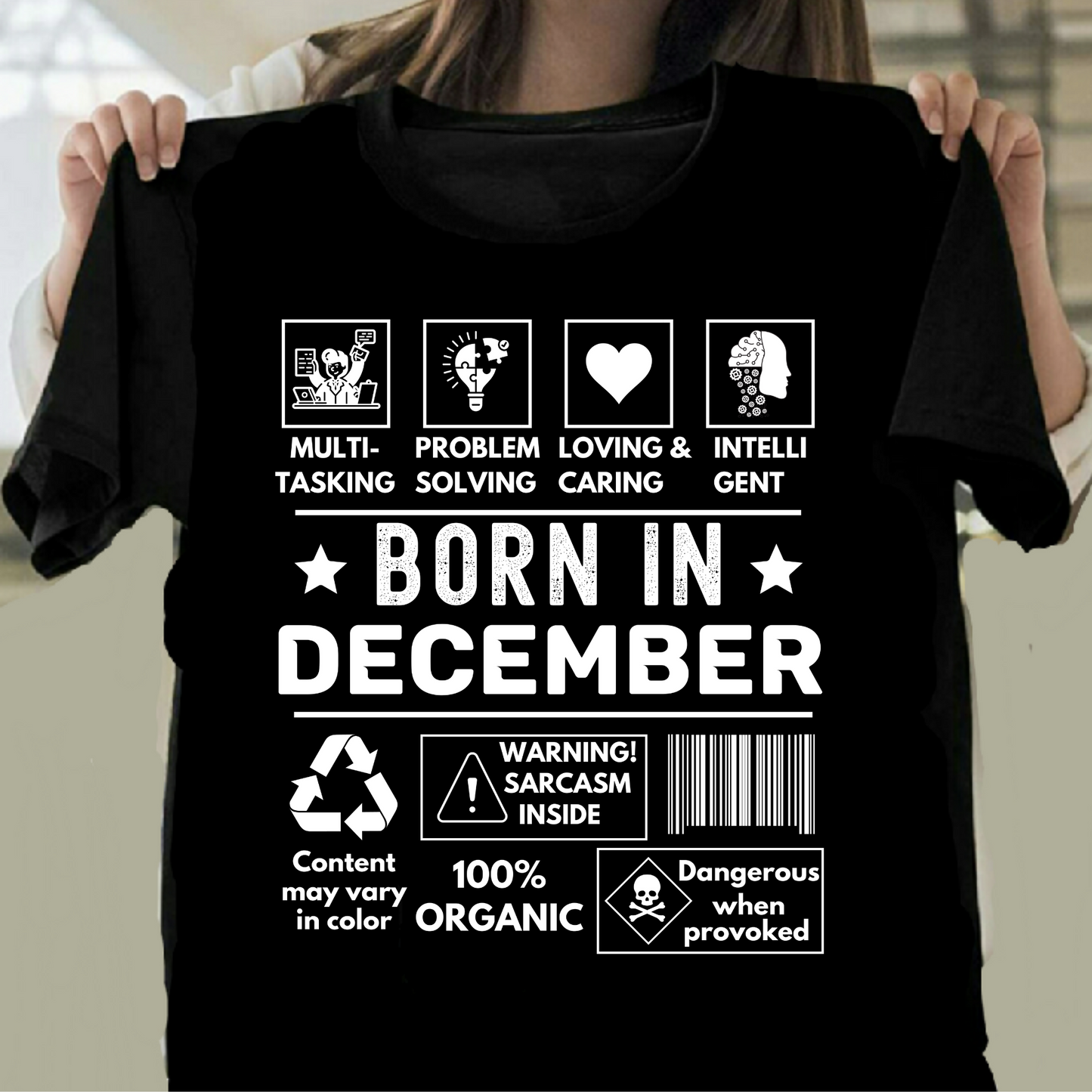 BORN IN DECEMBER PREMIUM QUALITY T-SHIRT