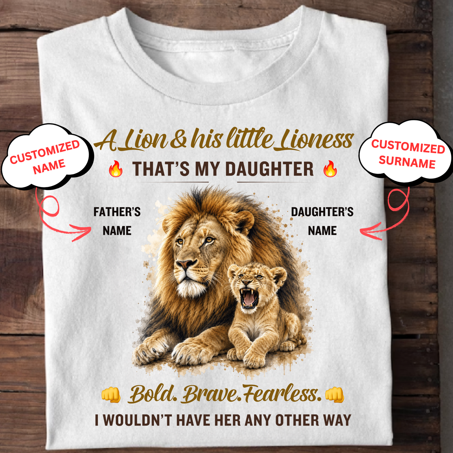 CUSTOMIZED- A LION & HIS LITTLE LIONESS (FATHER & DAUGHTER) CLASSIC T-SHIRT