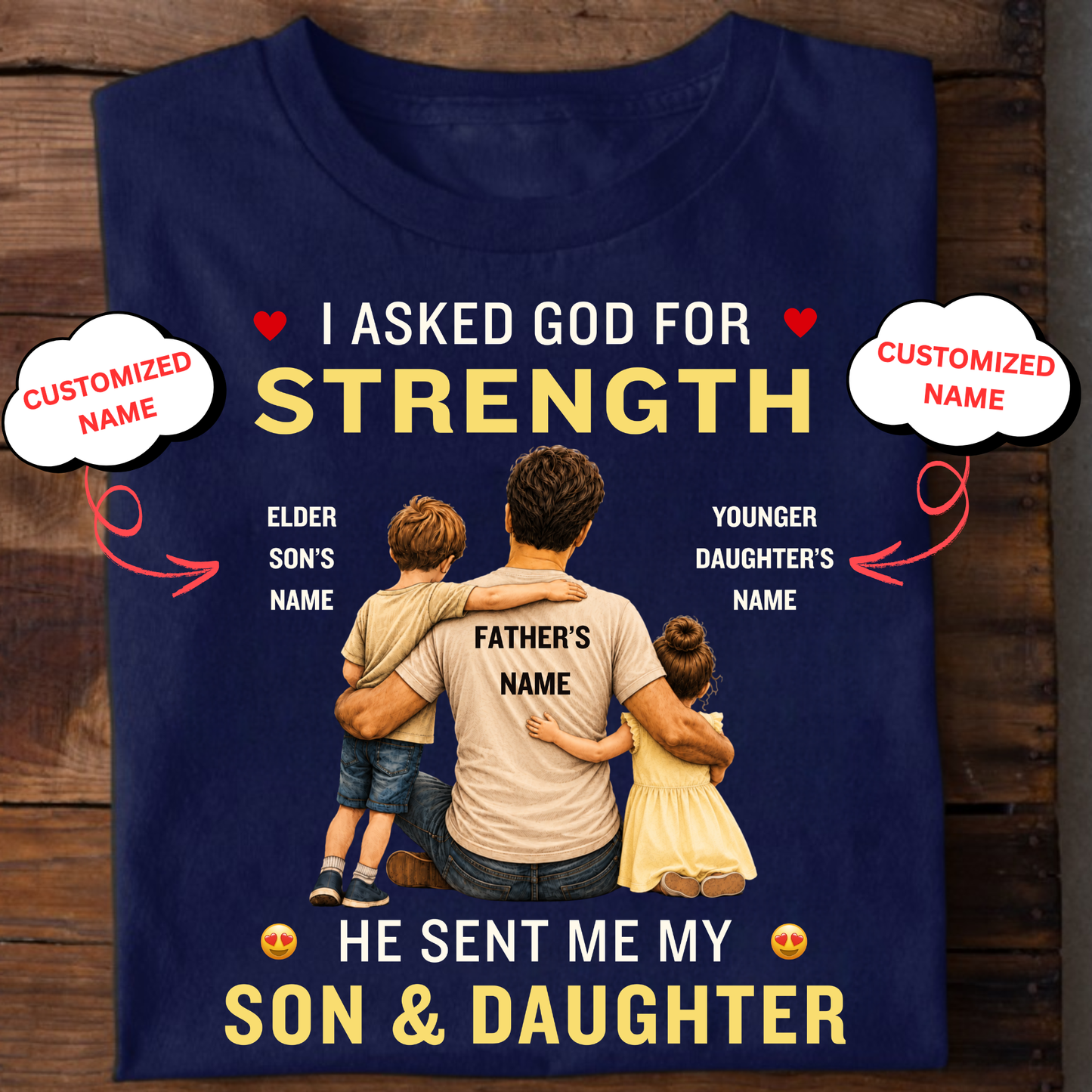 CUSTOMIZED- MY STRENGTH, MY SON & DAUGHTER CLASSIC T-SHIRT