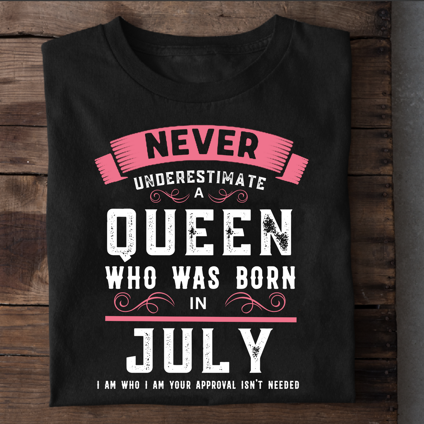 JULY QUEEN T-SHIRT