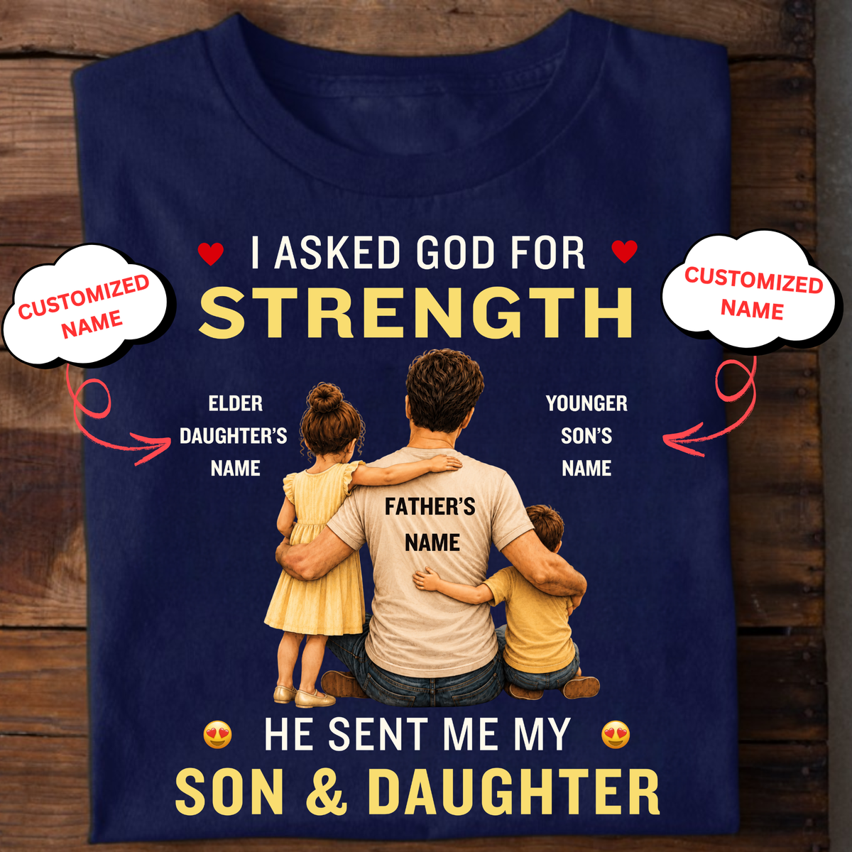 CUSTOMIZED- MY STRENGTH, MY SON & DAUGHTER CLASSIC T-SHIRT