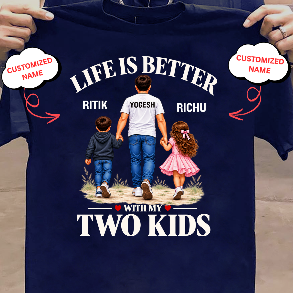 CUSTOMIZED-LIFE IS BETTER WITH MY KIDS CLASSIC T-SHIRT