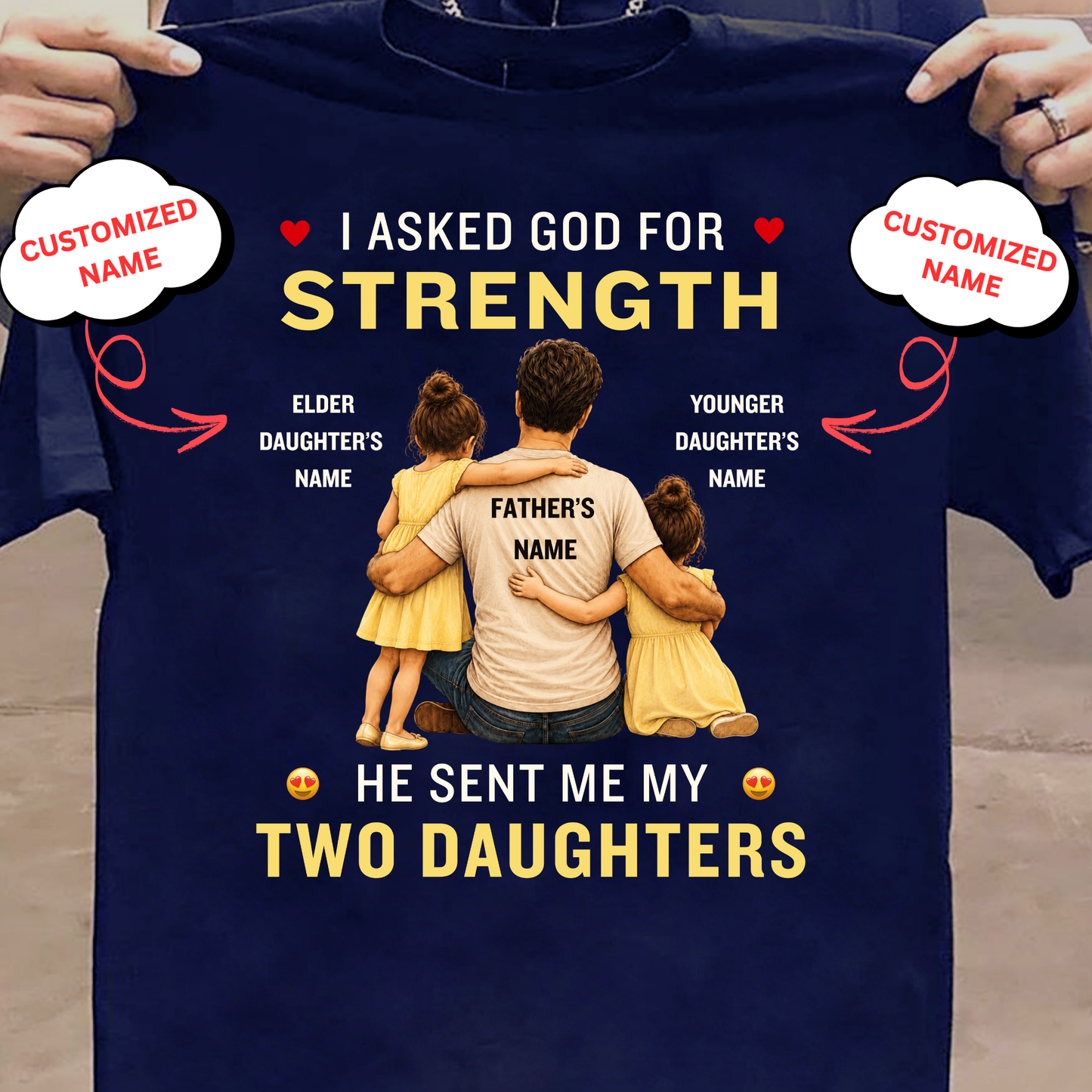 CUSTOMIZED-MY STRENGTH, MY TWO DAUGHTERS CLASSIC T-SHIRT