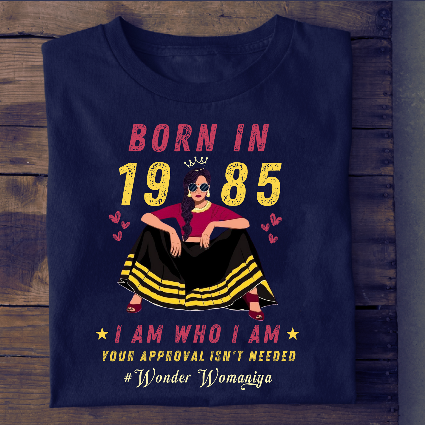 BORN IN 1985 #WONDER WOMANIYA CLASSIC T-SHIRT