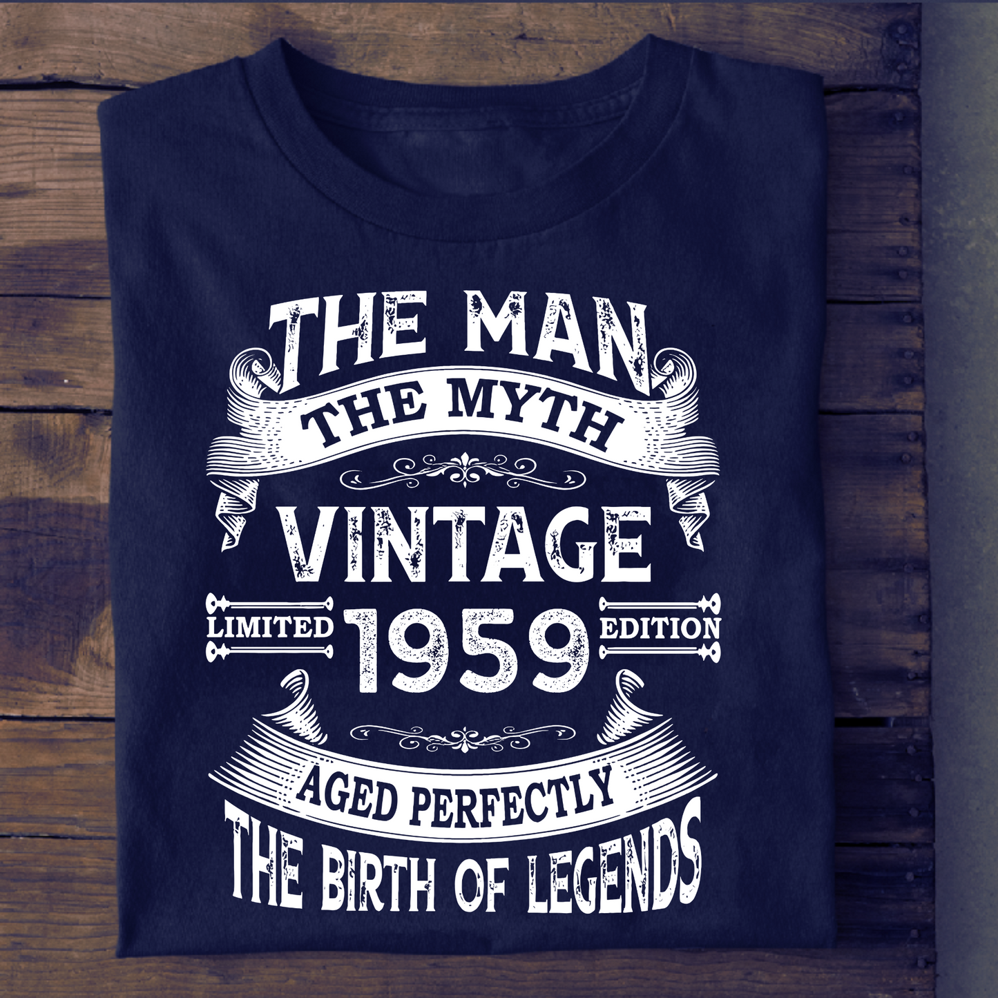 THE MAN THE MYTH VINTAGE 1959 CLASSIC T-SHIRT