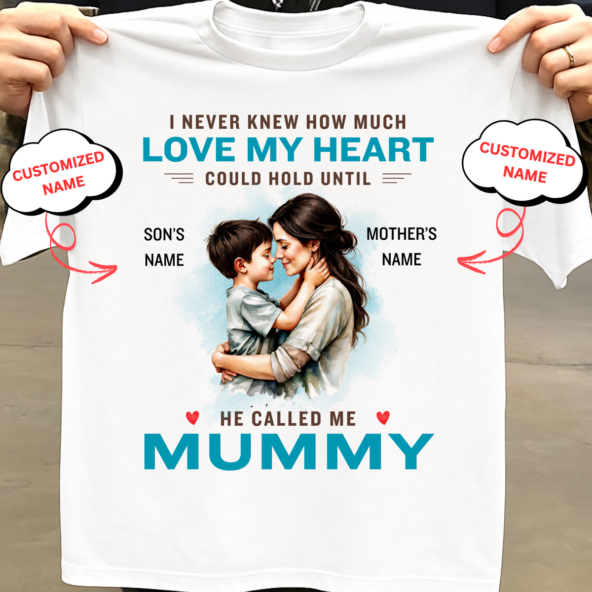 CUSTOMIZED-HE CALLED ME MUMMY (MOTHER & SON) CLASSIC T-SHIRT