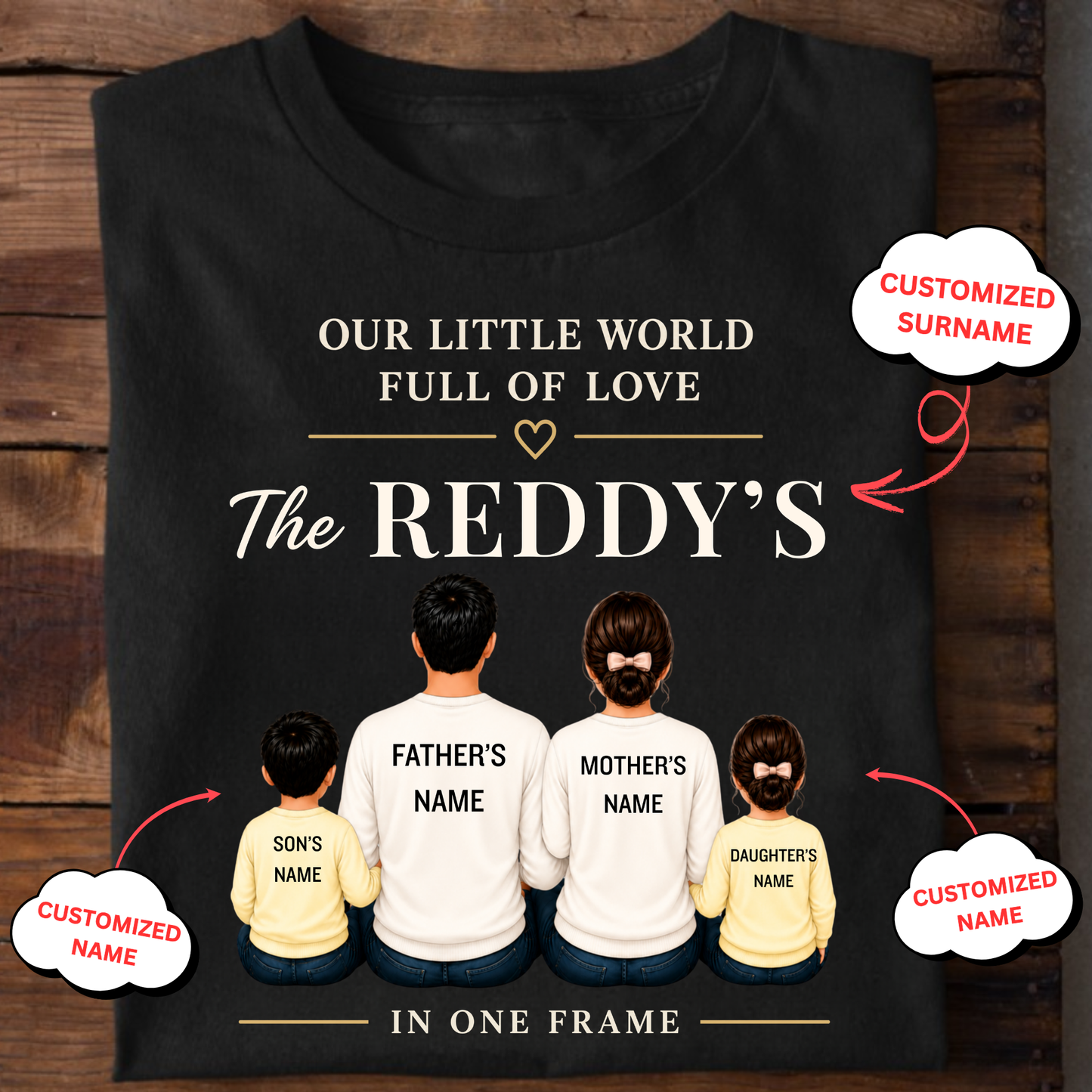 CUSTOMIZED SURNAME-OUR LITTLE WORLD FULL OF LOVE (2 KIDS-SON &DAUGHTER) CLASSIC T-SHIRT