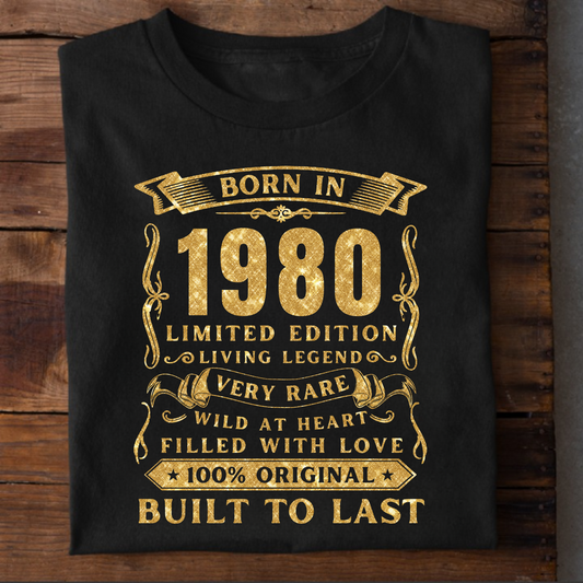 BORN IN 1980 PREMIUM QUALITY T-SHIRT