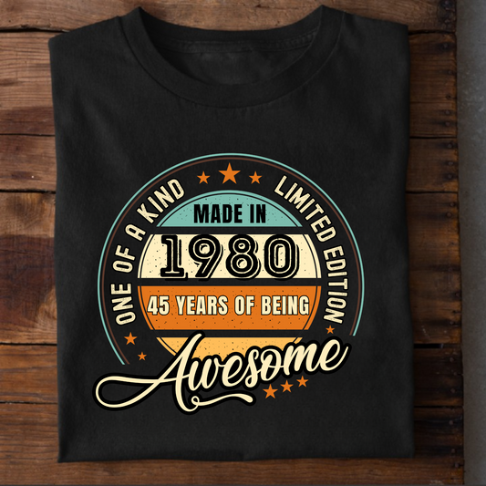 ONE OF A KIND LIMITED EDITION 1980 45 YEARS OF BEING AWESOME CLASSIC T-SHIRT