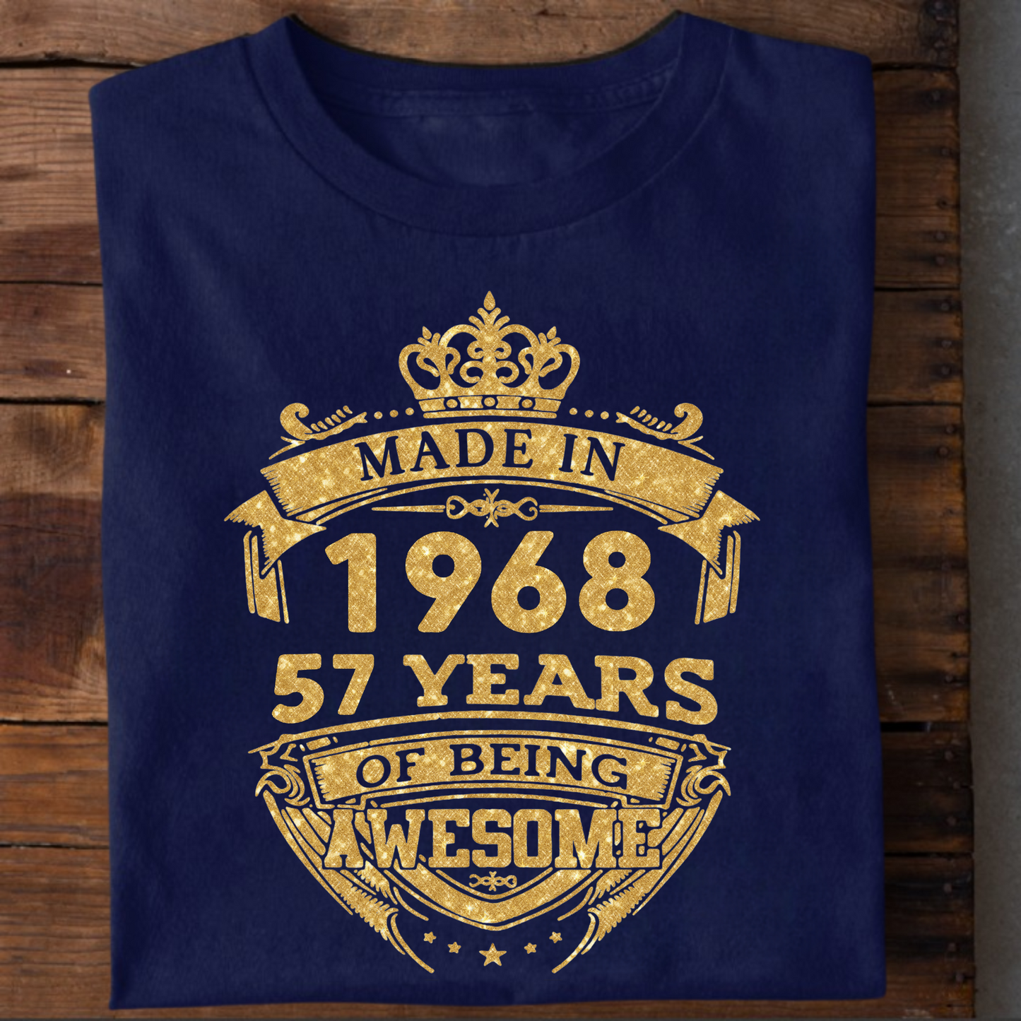 MADE IN 1968 57 YEARS OF BEING AWESOME
