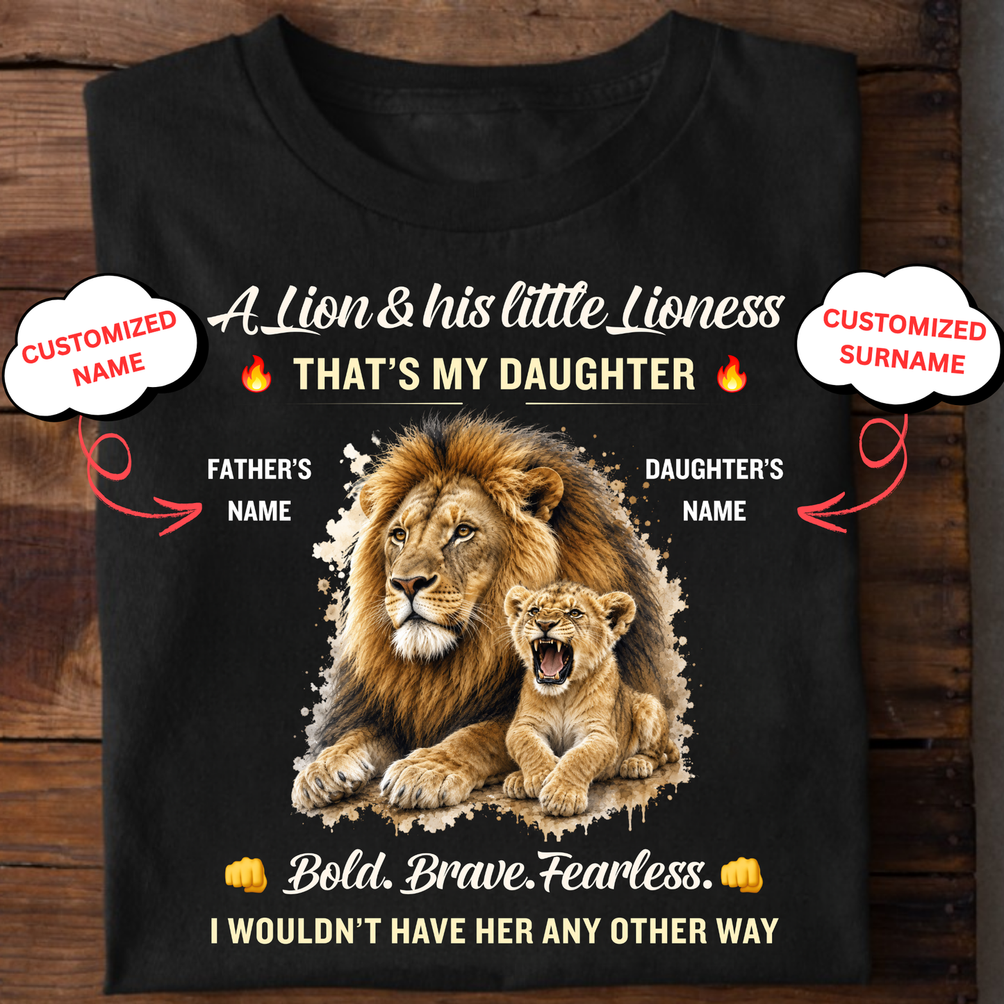 CUSTOMIZED- A LION & HIS LITTLE LIONESS (FATHER & DAUGHTER) CLASSIC T-SHIRT
