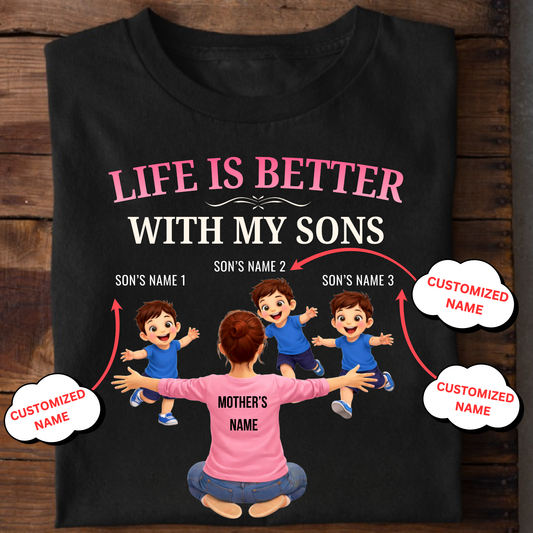 CUSTOMIZED-LIFE IS BETTER WITH MY THREE SONS (MOTHER & SONS) CLASSIC T-SHIRT
