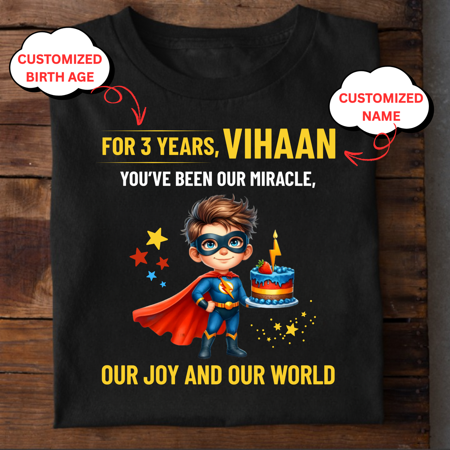 CUSTOMIZATION BOY'S T-SHIRT-YOU'VE BEEN OUR MIRACLE, OUR JOY AND OUR WORLD