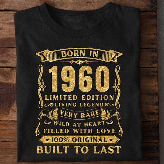 BORN IN 1960 PREMIUM QUALITY T-SHIRT