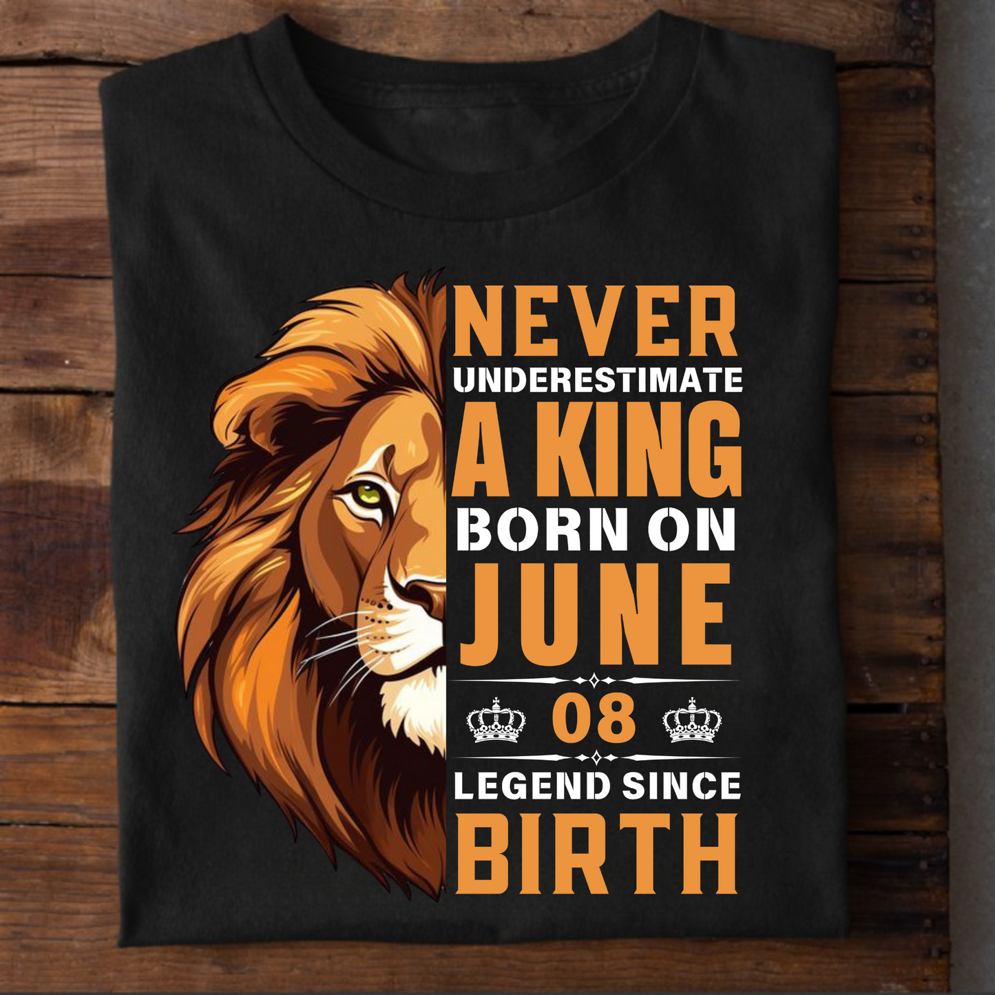 KING JUNE 08 PREMIUM QUALITY T-SHIRT