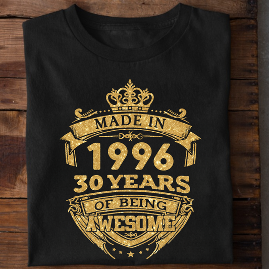 MADE IN 1996 30 YEARS OF BEING AWESOME PREMIUM CLASSIC T-SHIRT