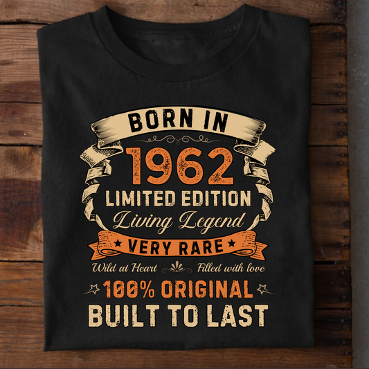 BORN IN 1962 LIMITED EDT PREMIUM QUALITY T-SHIRT