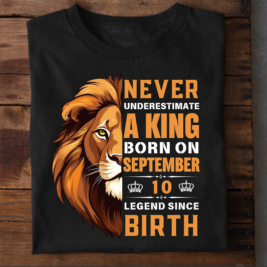 KING SEPTEMBER 10 PREMIUM QUALITY T-SHIRT