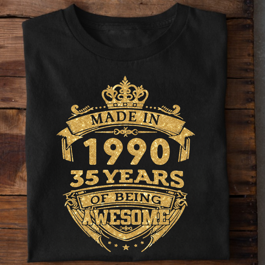 MADE IN 1990 35 YEARS OF BEING AWESOME PREMIUM QUALITY CLASSIC T-SHIRT