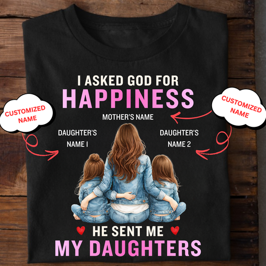CUSTOMIZED-MY HAPPINESS, MY DAUGHTERS (MOTHER & DAUGHTERS) CLASSIC T-SHIRT